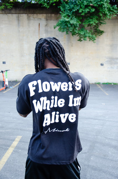 Flowers While I'm Alive T-Shirt "Black Roses" Edition